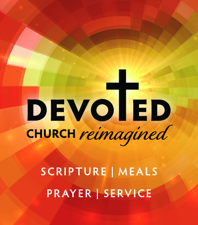 Devoted: Church Reimagined
August 4 - 25 | Butterfield (formerly Downers Grove)
